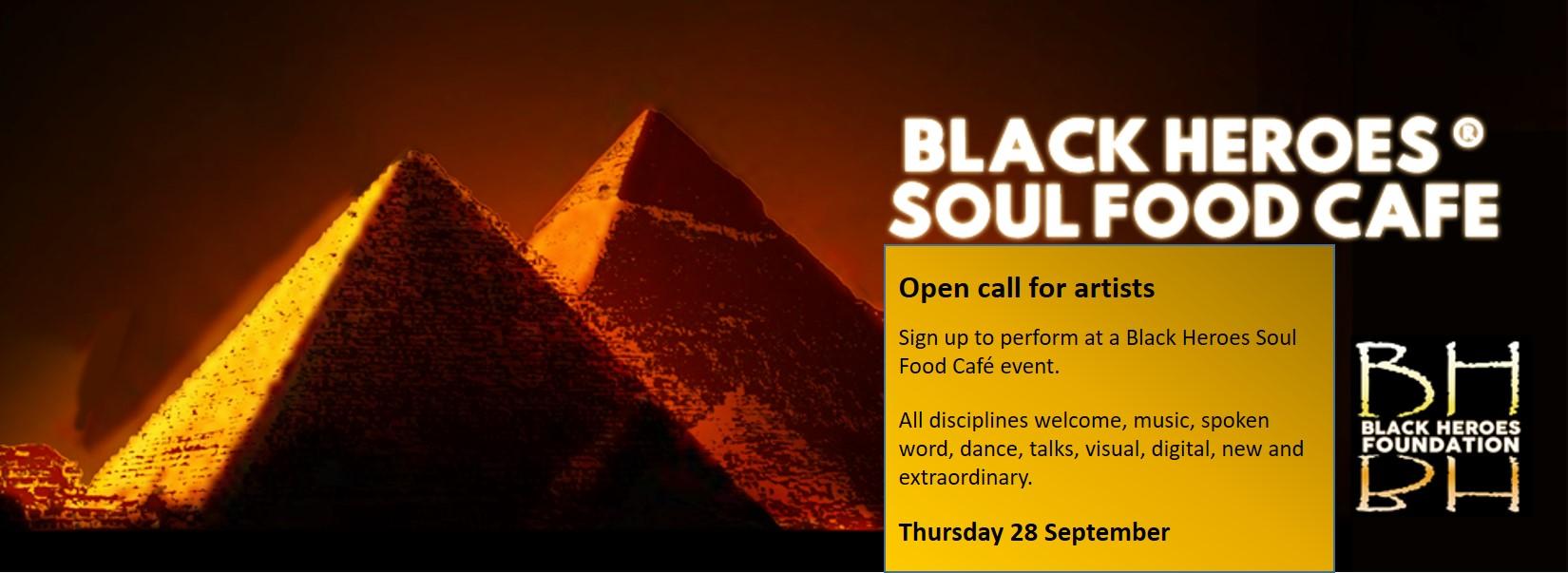 Black Heroes Soul Food Cafe - Call for Artists 28 Sept | Blacknet UK
