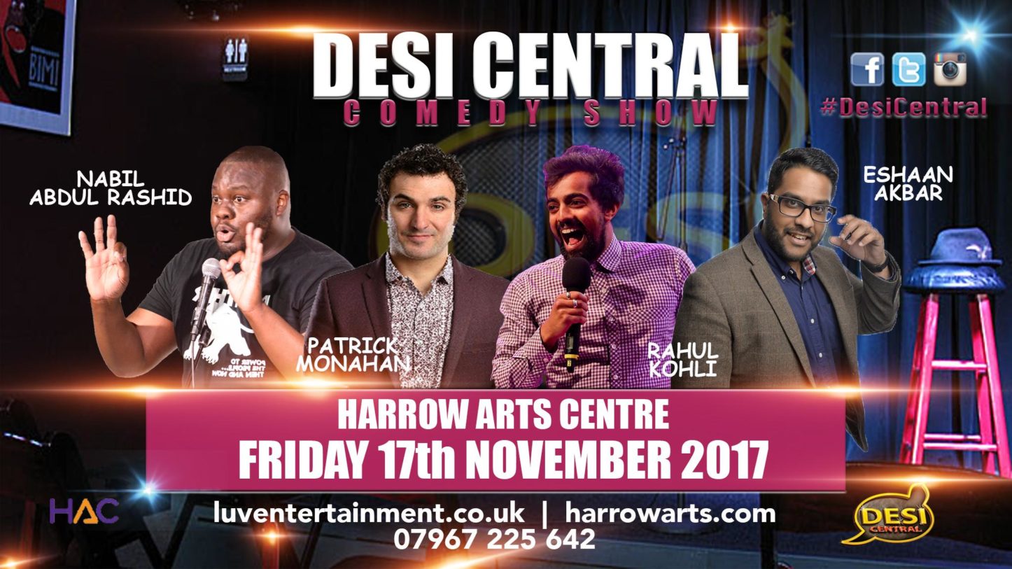 Desi Central Comedy Show - Harrow London | Blacknet UK