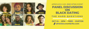 Panel Discussion on Black Dating: AfriClick & UCL BME, Black History Month | Blacknet UK
