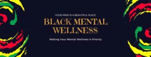Black Mental Wellness | Blacknet UK