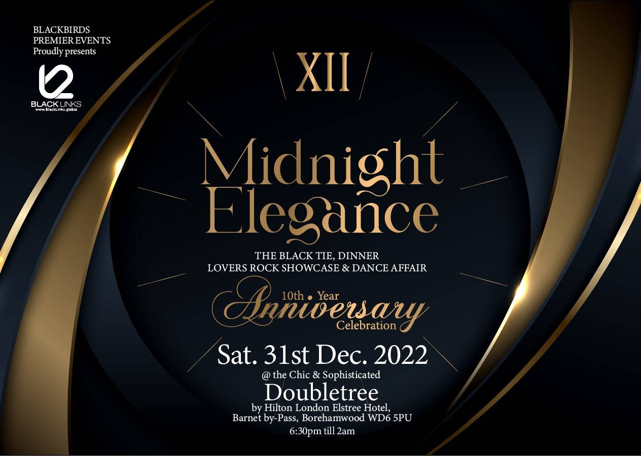 MIDNIGHT ELEGANCE - THE BLACK TIE DINNER LOVERS ROCK SHOWCASE & DANCE AFFAIR 10TH YEAR ANNIVERSARY CELEBRATION